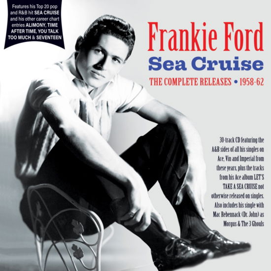 Complete Releases 1958-62 - Frankie Ford - Music - ACROBAT - 0824046440626 - May 12, 2023