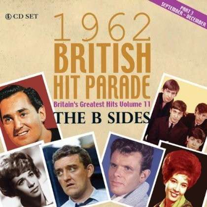 Cover for Compilation · British Hit Parade 1962 The B Sides Part 3 (CD) (2013)