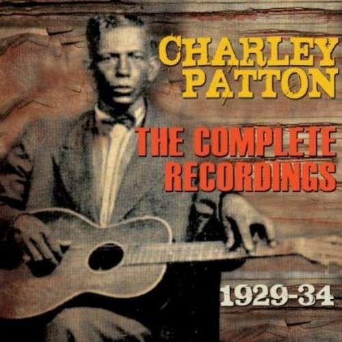 Cover for Charley Patton · Complete Recordings 1929-34 (CD) (2014)