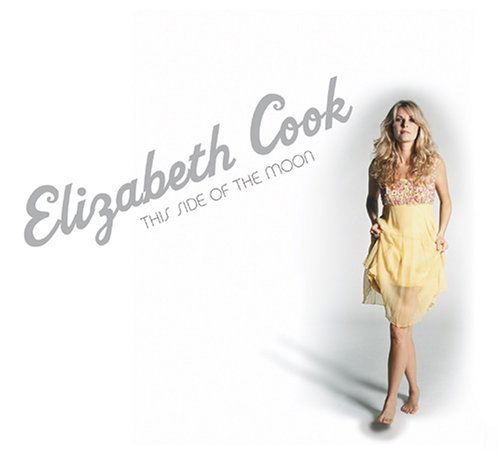 This Side Of The Moon - Elizabeth Cook - Musik - HOG COUNTY - 0825346253626 - 28. april 2008