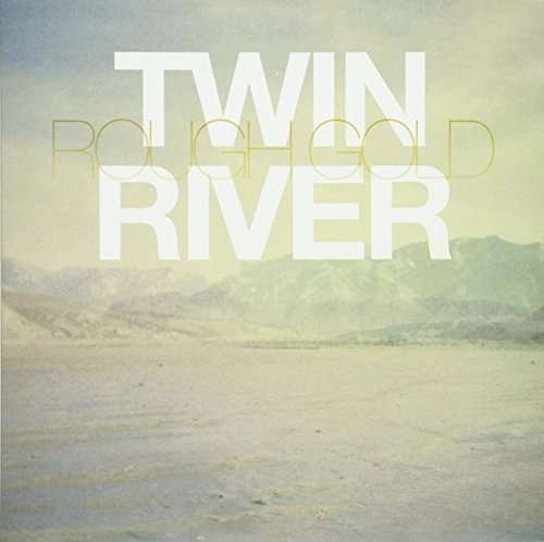 Cover for Twin River · Rough Gold (LP) (2012)