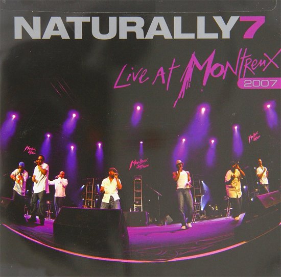 Cover for Naturally 7 · Live At Montreaux 2007 (CD) (2013)