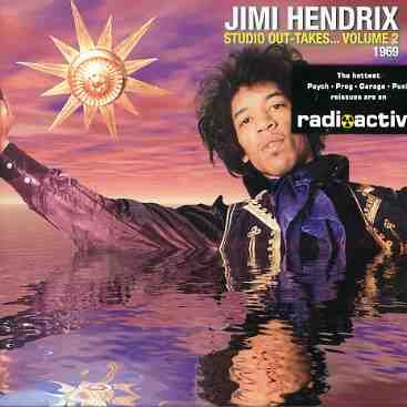 Studio Out-Takes Vol. 2 - The Jimi Hendrix Experience - Musiikki - RADIOACTIVE - 0827010004626 - maanantai 28. helmikuuta 2005