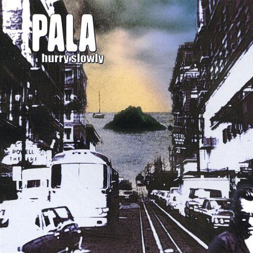 Cover for Pala · Hurry Slowly (CD) (2003)