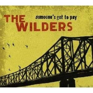 Cover for Wilders · Someone's Got To Pay (CD) (2008)