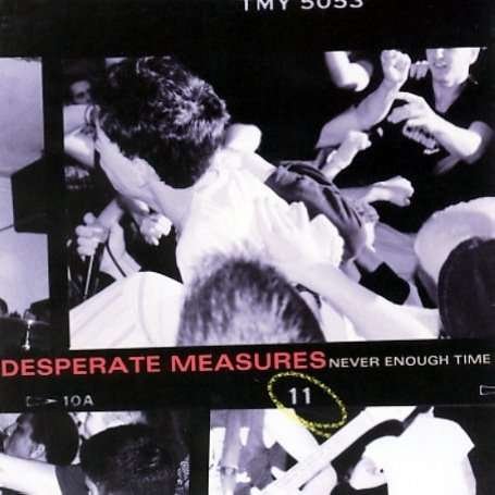 Cover for Desperate Measures · Never Enough Time (CD) (2004)