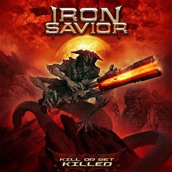 Cover for Iron Savior  · Kill Or Get Killed (CD)