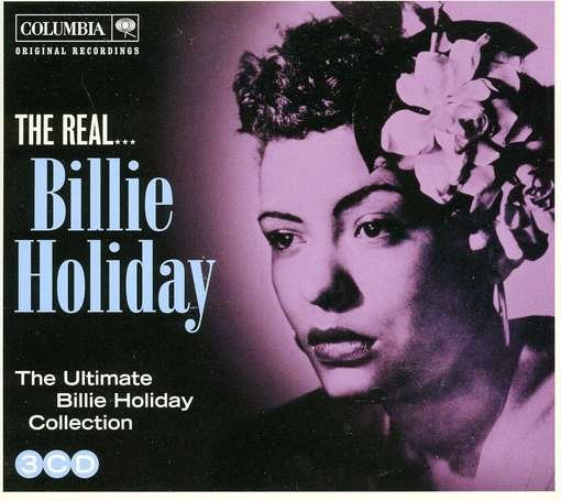 The Real - Billie Holiday - Musiikki - SONY MUSIC - 0886919007626 - maanantai 5. joulukuuta 2011