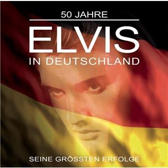 Cover for Elvis Presley (1935-1977) · Elvis In Deutschland (CD) (2008)