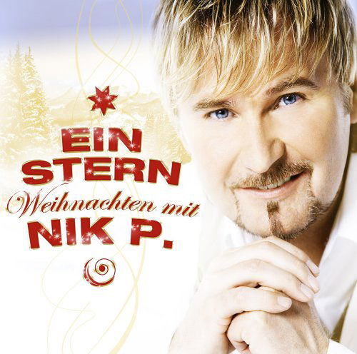 Ein Stern - Weihnachten Mit Nik P - Nick P - Musiikki - Ariola Germany - 0886973959626 - keskiviikko 12. marraskuuta 2008