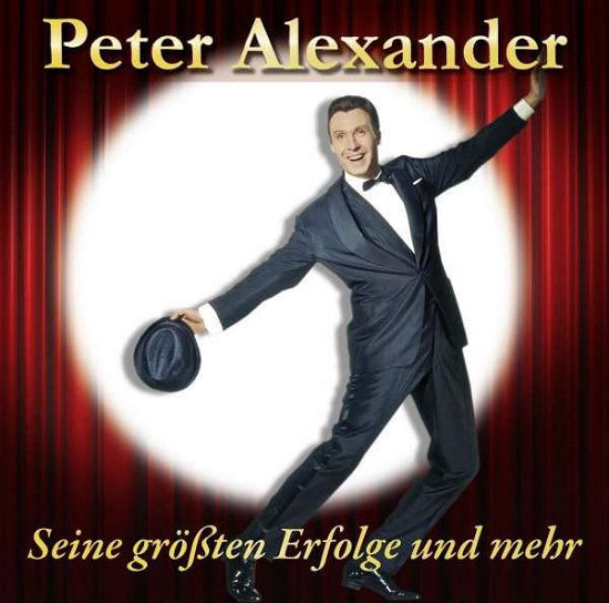 Cover for Peter Alexander · Seine Grossten Erfolge &amp; Mehr (CD) (2011)