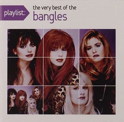 Playlist: The Very Best Of Bangles - The Bangles - Music -  - 0886978558626 - March 22, 2011