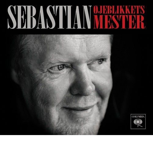 Ojeblikkets Mester - Sebastian - Musik - SONY MUSIC - 0888430593626 - 14. April 2014