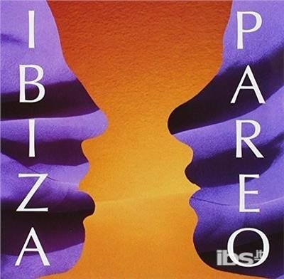 Ibiza Pareo - Pareo Ibiza - Musik - SONY MUSIC - 0888751283626 - 28 augusti 2015