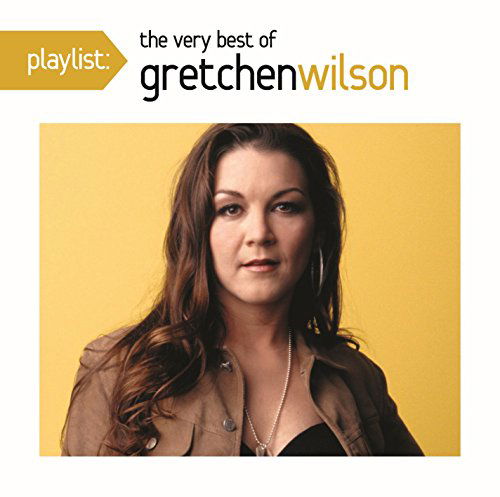 Cover for Gretchen Wilson · Playlist: Best Of (CD) (2012)