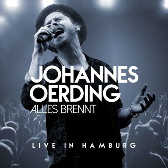 Cover for Johannes Oerding · Alles Brennt - Live In Hamburg (CD) (2018)