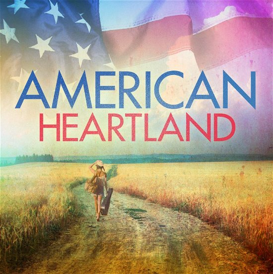 American Heartland - Diverse Artister - Muziek - Sony Owned - 0888837611626 - 30 augustus 2013