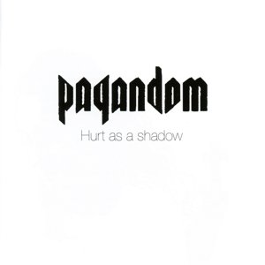 Cover for Pagandom · Hurt As A Shadow (CD) (2017)