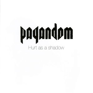 Hurt As A Shadow - Pagandom - Music - GAIN - 0889853603626 - October 28, 2016