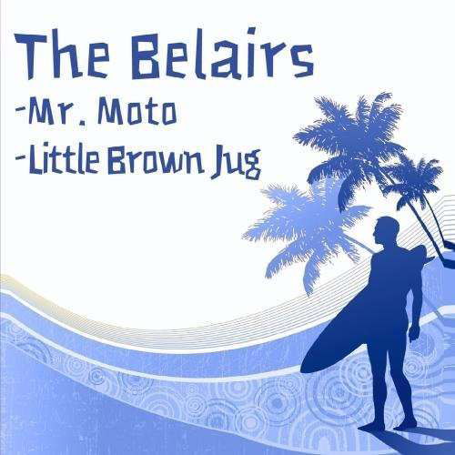 Cover for Belairs · Mr. Moto / Little Brown Jug (CD)