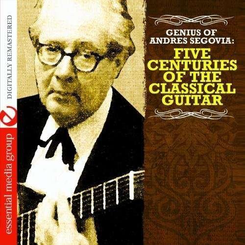 Cover for Andres Segovia · Genius of Andres Segovia (CD) [Remastered edition] (2011)