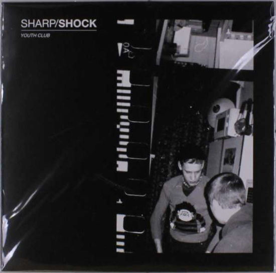 Cover for Sharp / Shock · Youth Club (7&quot;) (2020)