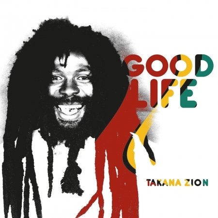 Cover for Takana Zion · Good Life (CD) (2016)