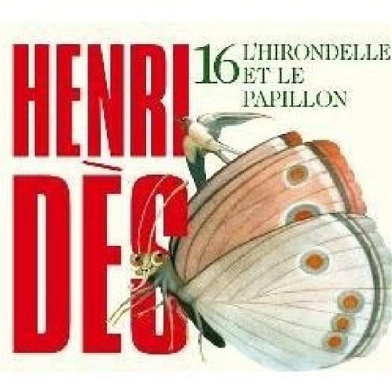 Cover for Henri Des · L'hirondelle Et Le Papillon (CD) (2017)
