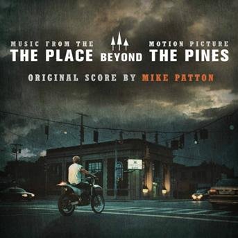 The Place Beyond the Pines / Soundtrack - Mike Patton - Music - WEA - 3299039946626 - April 22, 2013