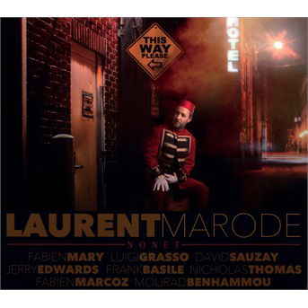 Cover for Laurent Marode Nonet · This way please (CD) (2017)