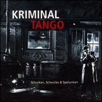 Various Artists · Kriminaltango (CD) (2006)