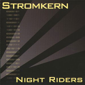 Nightriders - Stromkern - Muzyka - SCANNAN FILM CLASSICS - 4001617003626 - 22 maja 2000