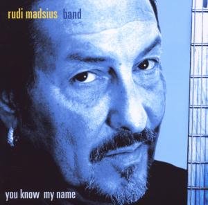 You Now My Name - Madsius Rudy -band- - Music - HEARTMOON - 4003099704626 - December 14, 2020