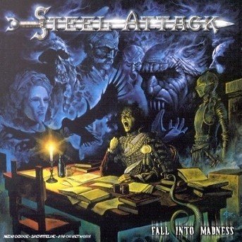 Cover for Steel Attack · Fall into Madness (CD) (2005)