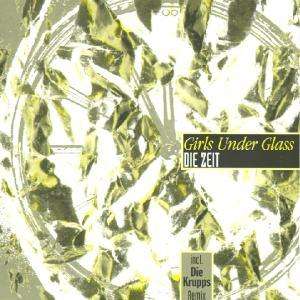 Cover for Girls Under Glass · Die Zeit (CD)