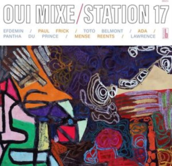 Cover for Station 17 · Oui Mixe (LP) (2023)