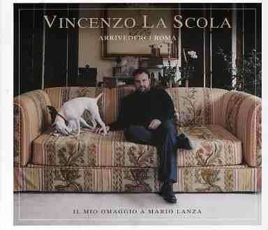 Arrivederci Roma - Vincenzo La Scola - Musiikki - EDEL - 4029758524626 - lauantai 6. kesäkuuta 2009