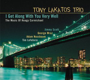 I Get Along with You Very Well - Tony Lakatos - Musik - SOULFOOD - 4037688903626 - 13. maj 2005