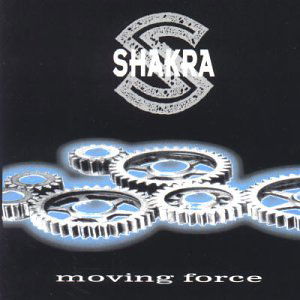 Moving Force - Shakra - Muzyka - AFM - 4046661010626 - 11 listopada 2005