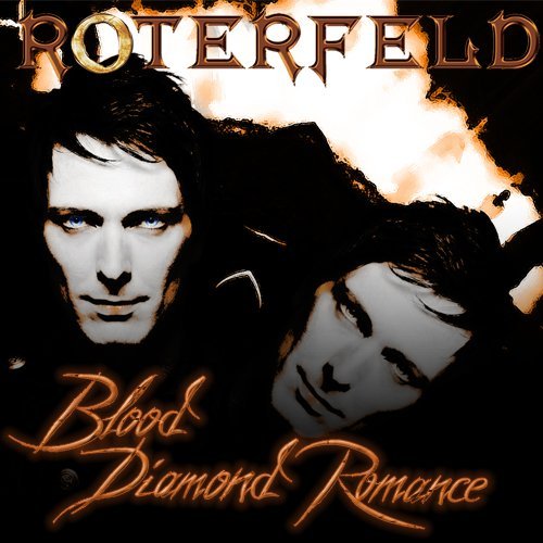 Blood Diamond Romance - Roterfeld - Muziek - TRUE ARTIST RECORDS - 4046661234626 - 6 januari 2021