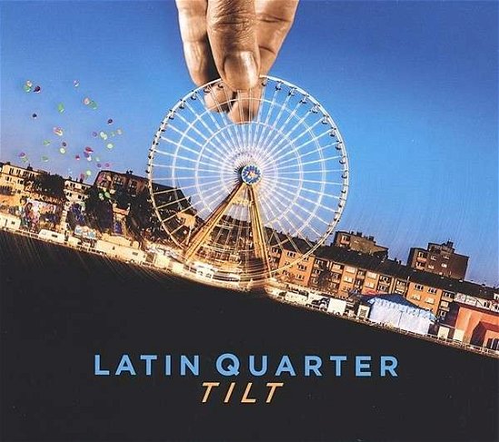 Cover for Latin Quarter · Tilt (CD) (2014)