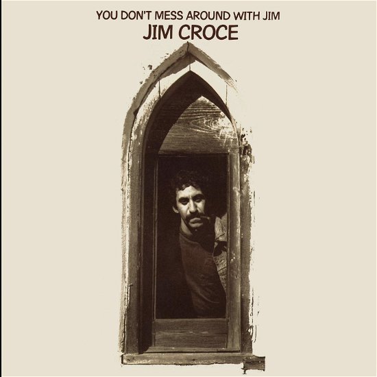 Cover for Jim Croce · You Don't Mess Around With Jim (CD) [Reissue edition] (2021)