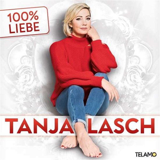 100% Liebe - Tanja Lasch - Musiikki - TELAMO - 4053804314626 - perjantai 7. toukokuuta 2021