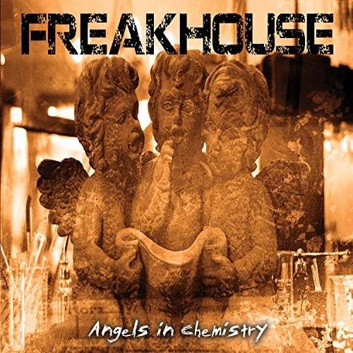 Cover for Freakhouse · Angels in Chemistry (CD) (2018)