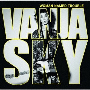 Cover for Vanja Sky · Woman Names Trouble (CD) [Japan Import edition] (2020)