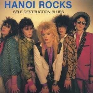 Cover for Hanoi Rocks · Self Destruction Blues (CD) [Bonus Tracks edition] (2013)