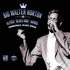 Cover for Big Walter Horton · Harmonica Blues King (CD) [Japan Import edition] (2018)