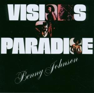 Visions of Paradise - Benny Johnson - Muziek - SOUL BROTHER - 5013993572626 - 20 februari 2007