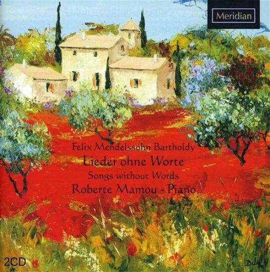 Lieder Ohne Worte - F. Mendelssohn-Bartholdy - Musikk - MERIDIAN - 5015959457626 - 26. januar 2012