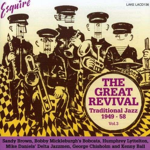 Great Revival Volume 3 - Great Revival Vol 3 - Music - LAKE - 5017116513626 - July 3, 2000